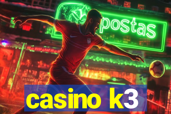 casino k3