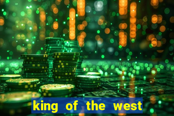 king of the west slot free play