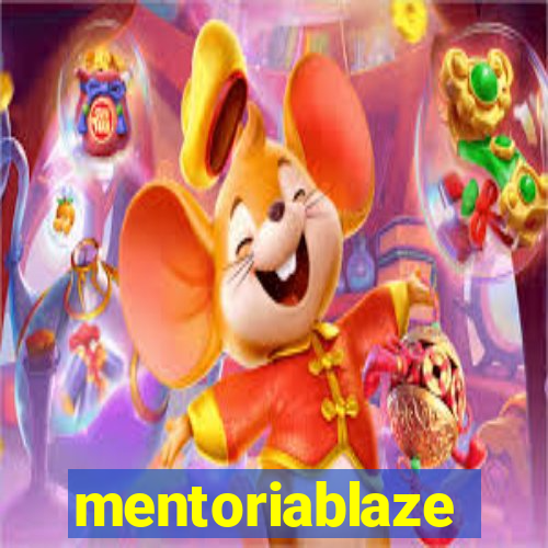 mentoriablaze