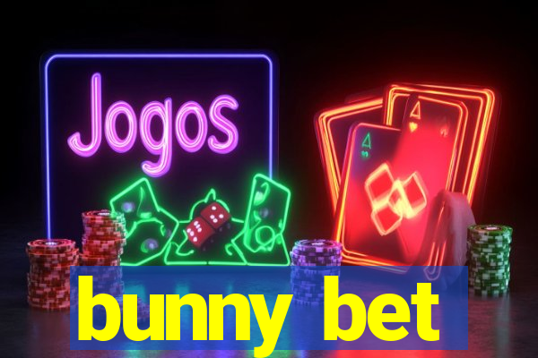 bunny bet