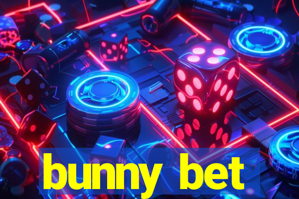 bunny bet