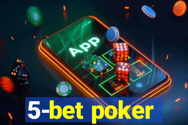 5-bet poker