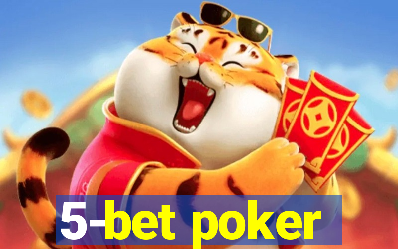 5-bet poker