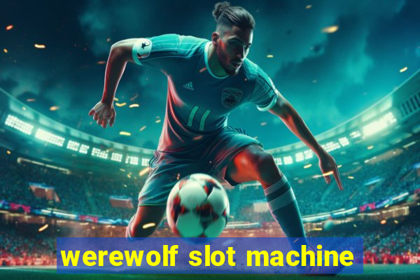 werewolf slot machine