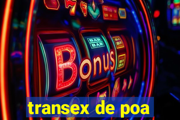 transex de poa