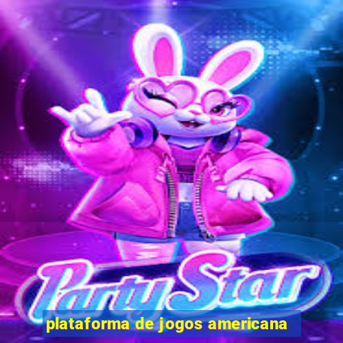 plataforma de jogos americana