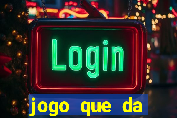 jogo que da dinheiro de verdade sem depositar