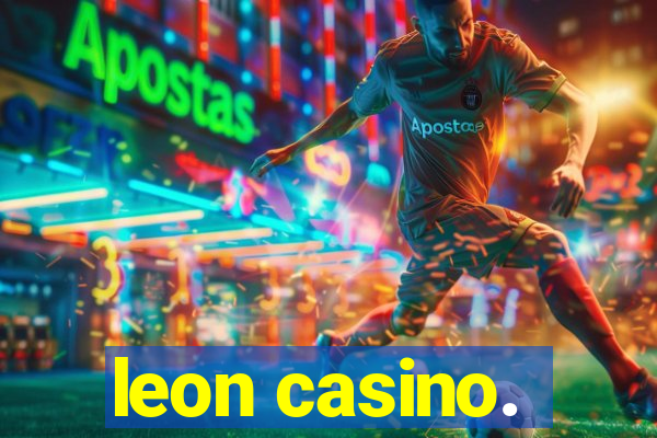 leon casino.