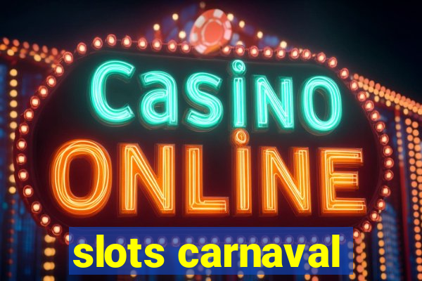 slots carnaval