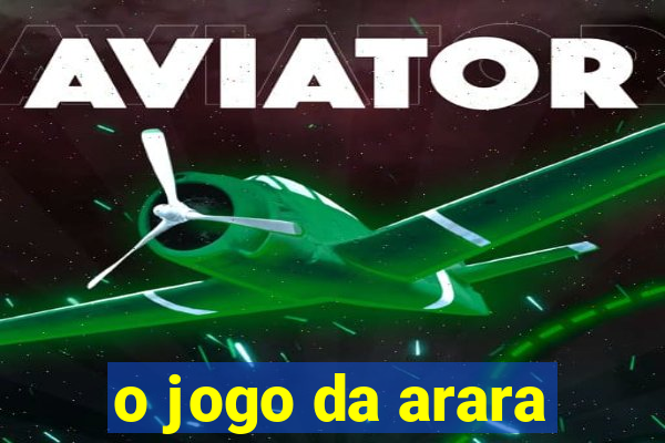 o jogo da arara