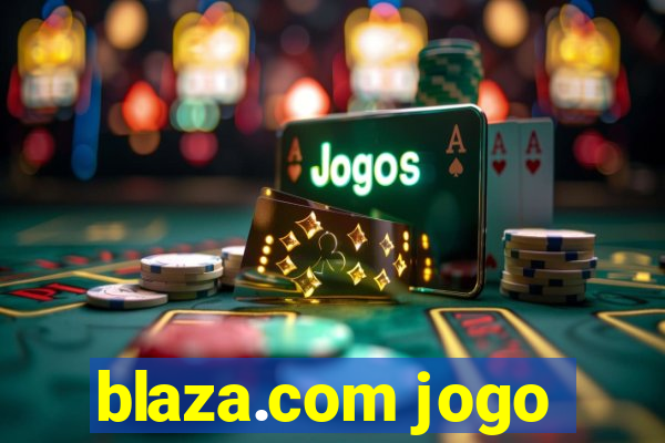 blaza.com jogo