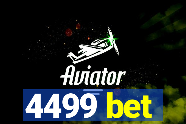 4499 bet