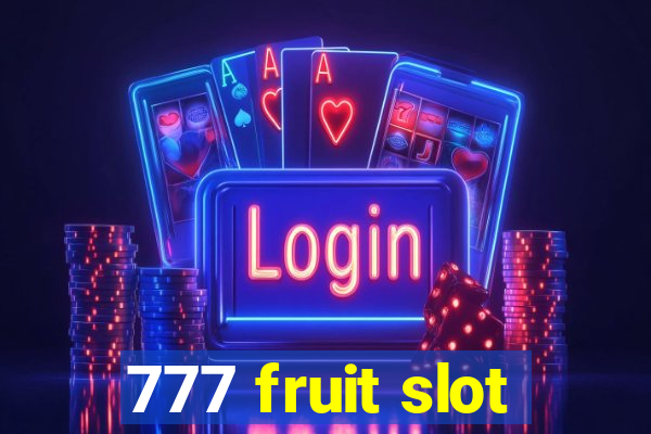 777 fruit slot