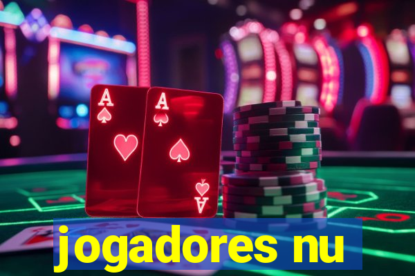 jogadores nu