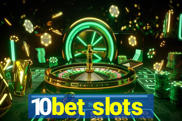 10bet slots