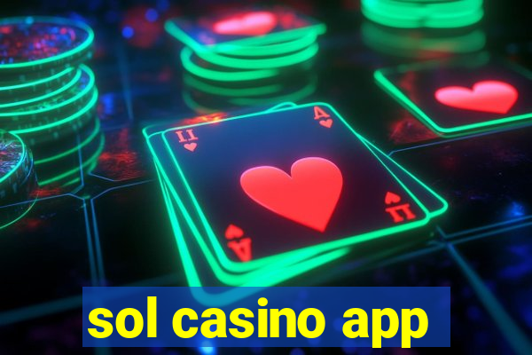 sol casino app