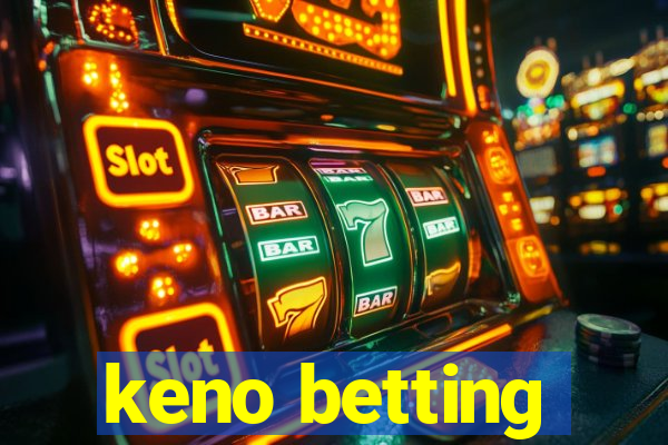 keno betting