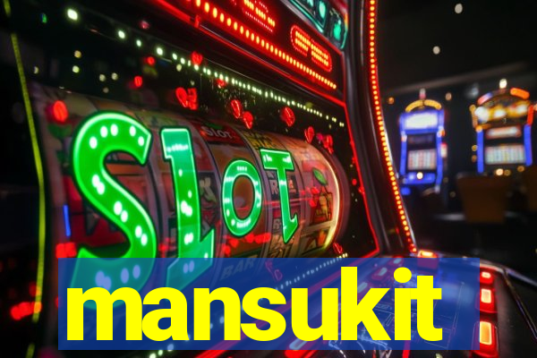 mansukit