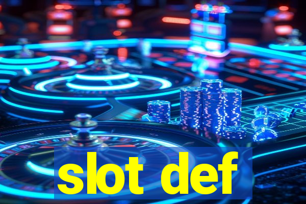 slot def