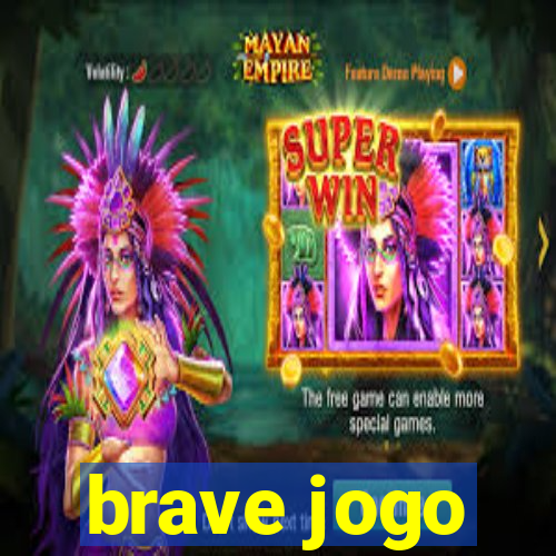 brave jogo