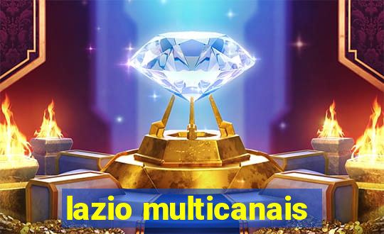 lazio multicanais