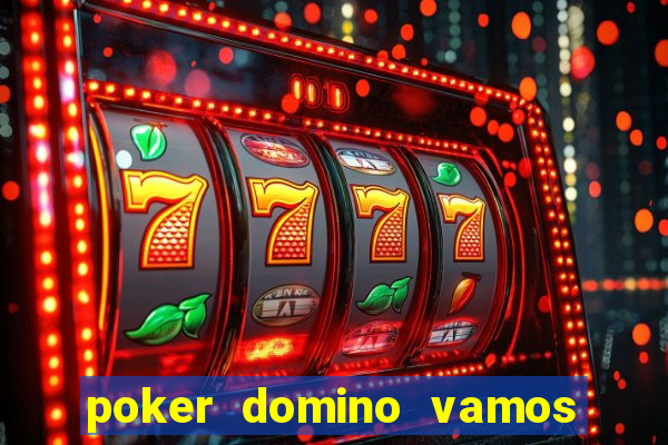 poker domino vamos penghasil uang