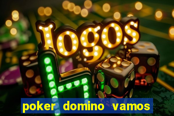 poker domino vamos penghasil uang