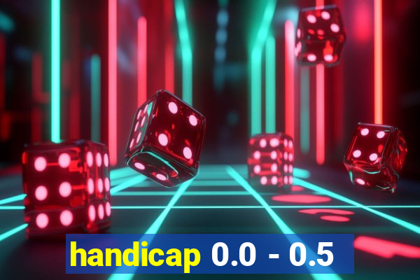 handicap 0.0 - 0.5