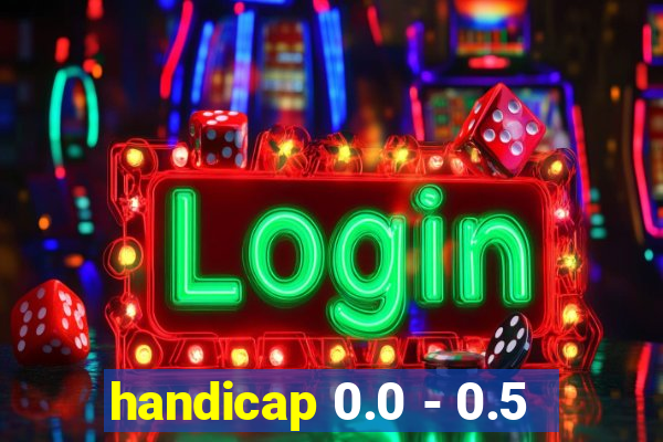 handicap 0.0 - 0.5