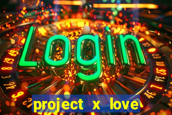 project x love potion blaze gallery