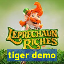 tiger demo