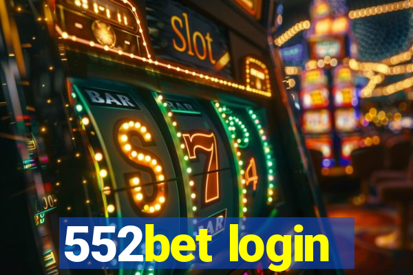 552bet login