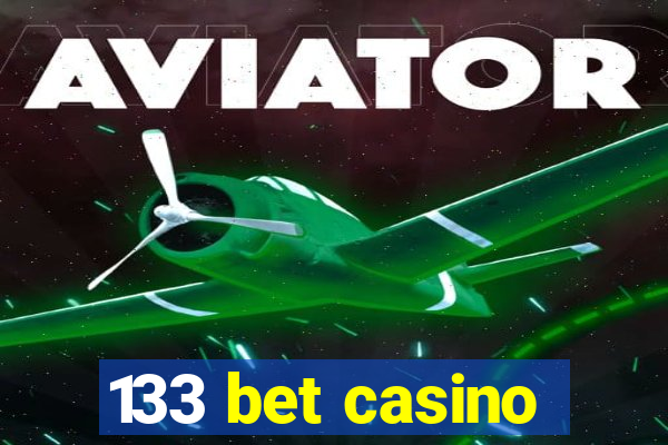 133 bet casino