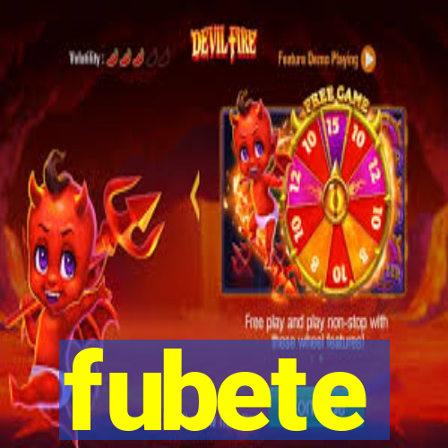 fubete