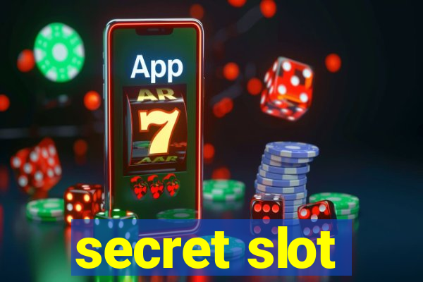 secret slot