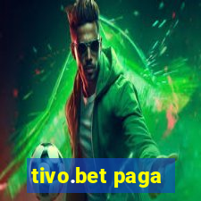 tivo.bet paga