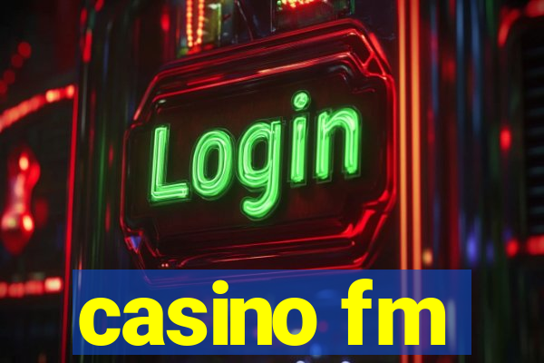 casino fm