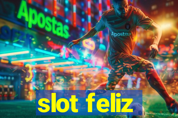 slot feliz