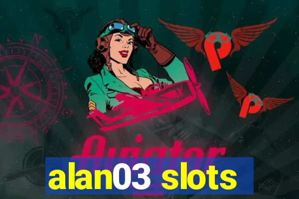 alan03 slots