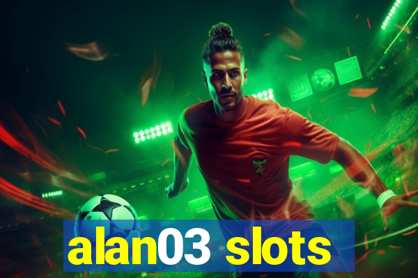 alan03 slots