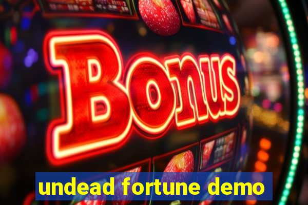 undead fortune demo