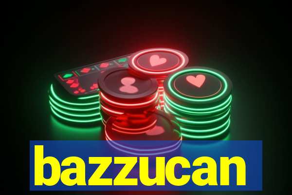 bazzucan