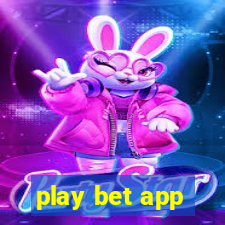 play bet app