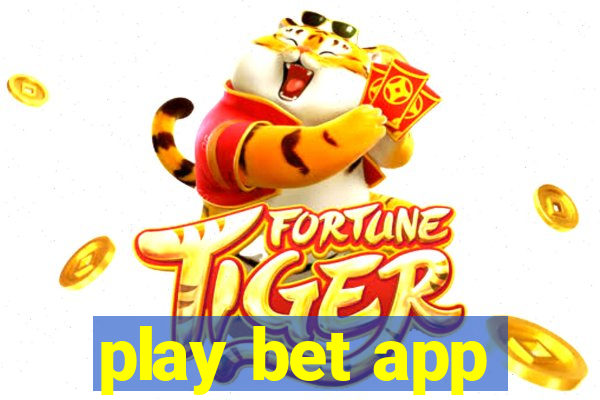 play bet app