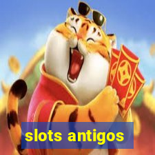 slots antigos