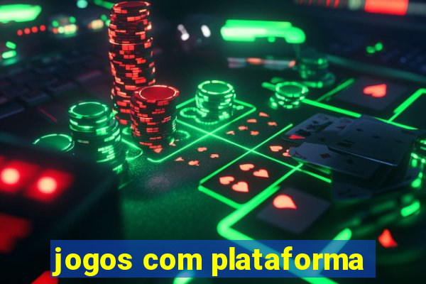 jogos com plataforma