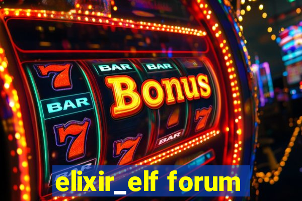 elixir_elf forum