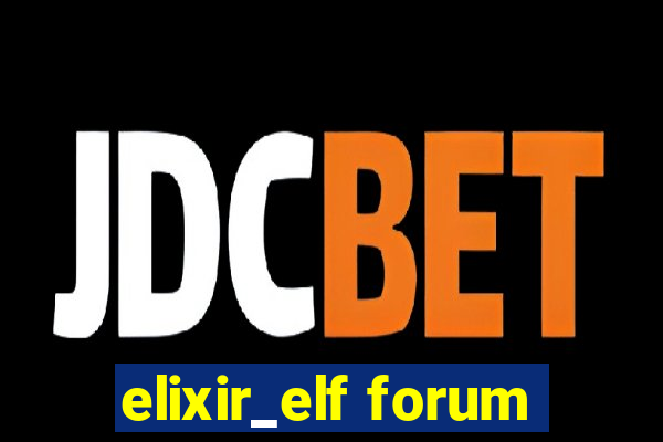 elixir_elf forum