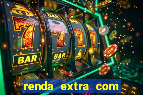 renda extra com pouco investimento