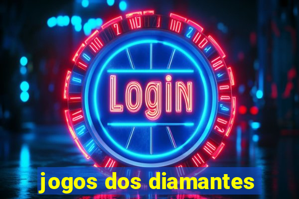 jogos dos diamantes